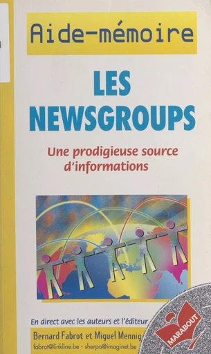 Les newsgroups - Bernard Fabrot, Michel Mennig - (Marabout) réédition numérique FeniXX