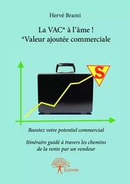 La VAC* à l'âme ! *Valeur ajoutée commerciale