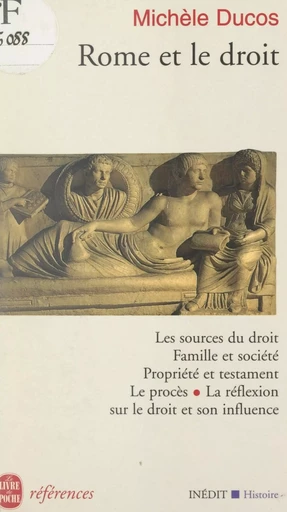 Rome et le droit - Michèle Ducos - (Le Livre de poche) réédition numérique FeniXX