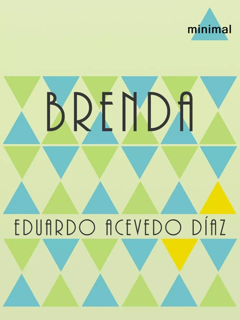 Brenda - Eduardo Acevedo Díaz - Editorial Minimal