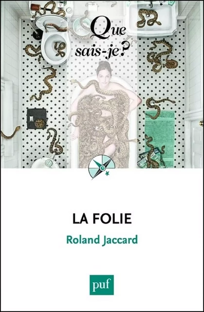 La folie - Roland Jaccard - Humensis