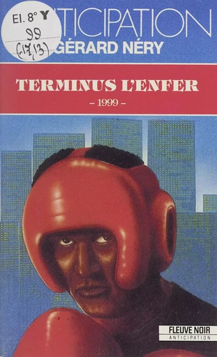 1999 (4). Terminus l'enfer - Gérard Néry - (Fleuve Éditions) réédition numérique FeniXX