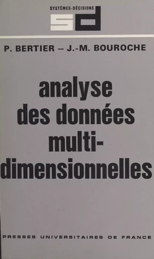 Analyse des données multidimensionnelles - Patrice Bertier, Jean-Marie Bouroche - Presses universitaires de France (réédition numérique FeniXX)