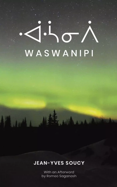 Waswanipi - Jean-Yves Soucy - Baraka Books