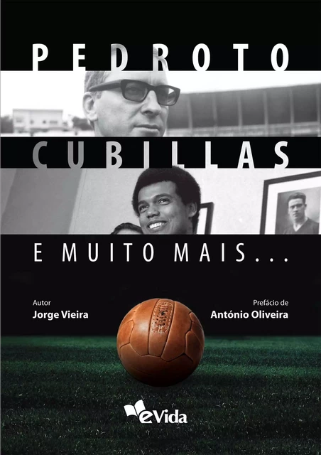 Pedroto, Cubillas e muito mais… - Jorge Vieira - Vida Económica Editorial