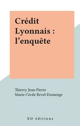 Crédit Lyonnais : l'enquête