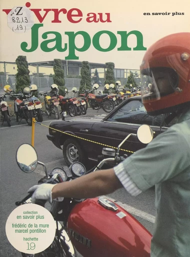 Vivre au Japon - Frédéric de La Mure, Marcel Pontillon - Hachette (réédition numérique FeniXX)