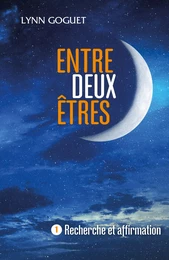 Entre deux êtres,  tome 1