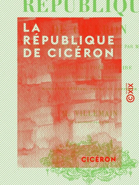 La République de Cicéron -  Cicéron - Collection XIX