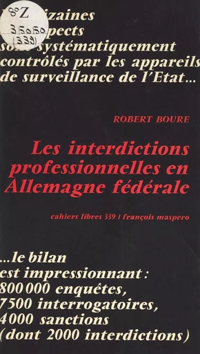 Les interdictions professionnelles en Allemagne fédérale - Robert Boure - La Découverte (réédition numérique FeniXX)