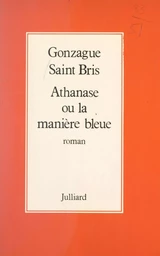 Athanase ou la manière bleue