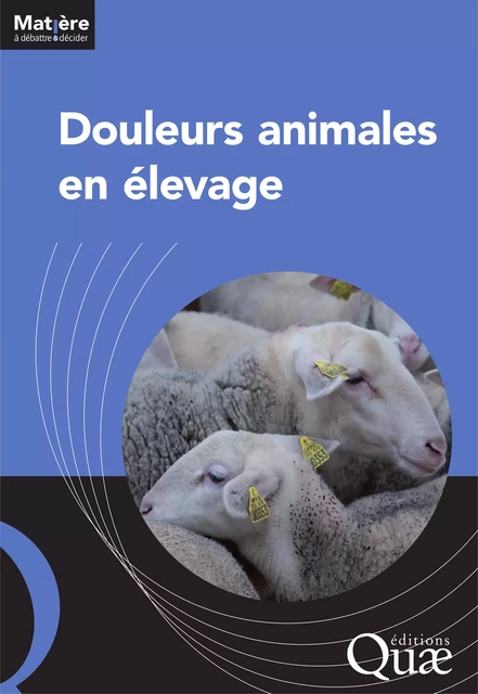 Douleurs animales en élevage -  Collectif - Quae