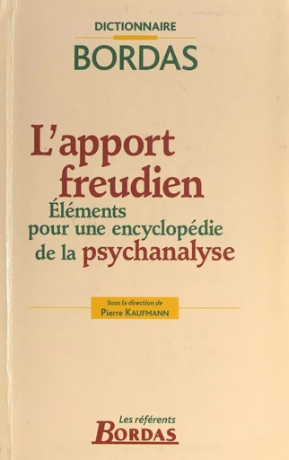 L'Apport freudien - Pierre Kaufmann - Bordas (réédition numérique FeniXX)