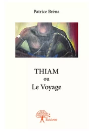 THIAM ou Le Voyage