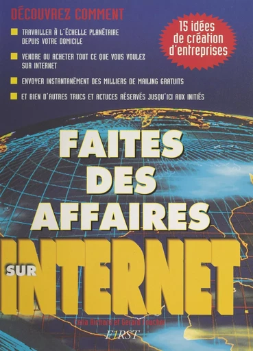 Faites des affaires sur internet - Gérard Foucher, Célia Richard - First (réédition numérique FeniXX)