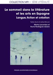 Le sommeil dans la littérature et les arts en Espagne