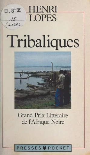 Tribaliques - Henri Lopes - (Pocket) réédition numérique FeniXX