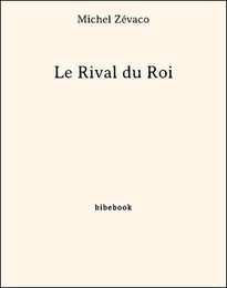 Le Rival du Roi