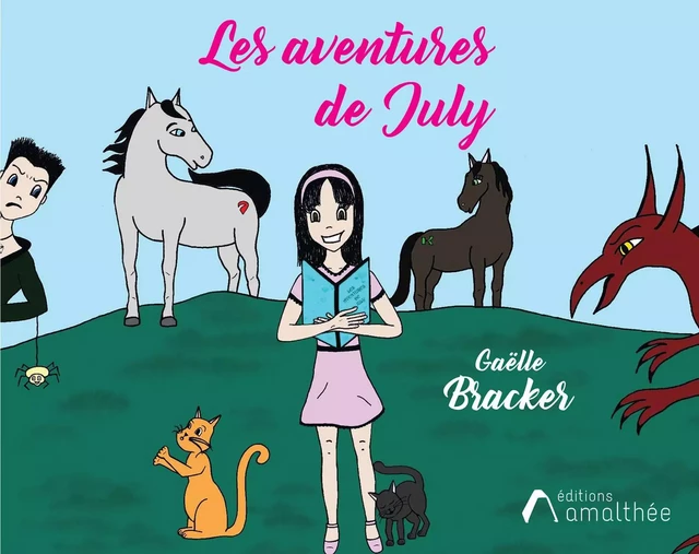 Les Aventures de July - Gaëlle Bracker - Éditions Amalthée