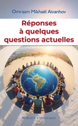 Réponses à quelques questions actuelles