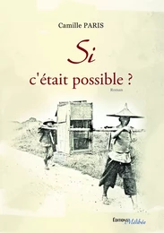 Si c'était possible ?