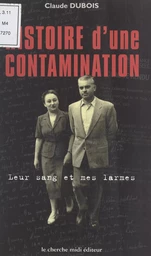 Histoire d'une contamination