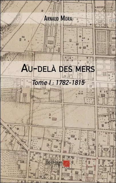 Au-delà des mers - Arnaud Mora - Les Éditions du Net