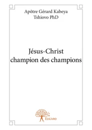 Jésus-Christ champion des champions