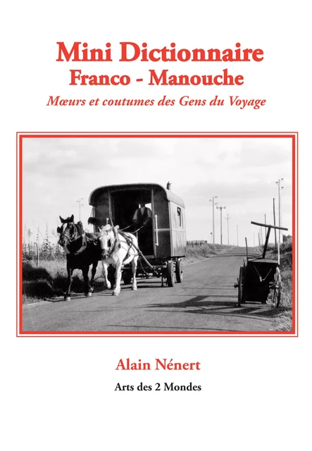 Mini Dictionnaire Franco - Manouche - Alain Nénert - Arts des 2 mondes