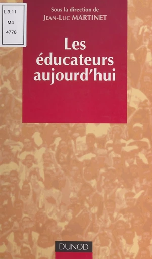 Les éducateurs aujourd'hui -  Collectif - (Dunod) réédition numérique FeniXX