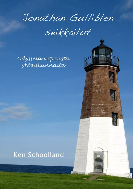 Jonathan Gulliblen seikkailut - Ken Schoolland - Credentum Ltd.