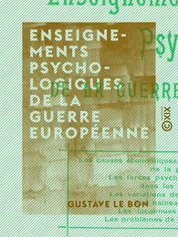 Enseignements psychologiques de la guerre européenne