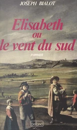 Élisabeth ou le vent du sud