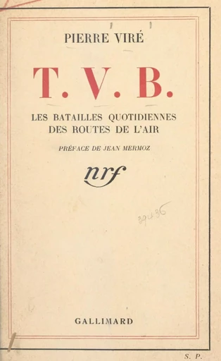 T. V. B. - Pierre Viré - (Gallimard) réédition numérique FeniXX