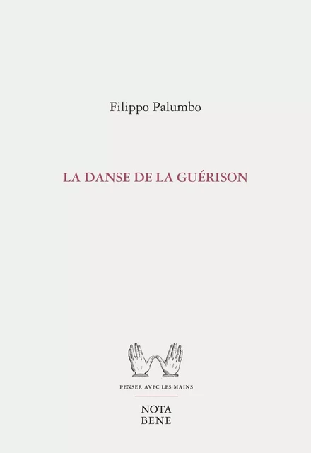 La danse de la guérison - Filippo Palumbo - Groupe Nota bene