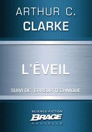 L'Éveil (suivi de) Erreur technique