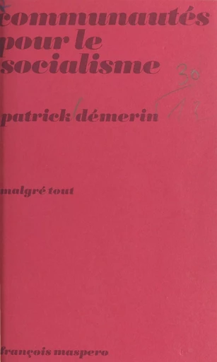 Communautés pour le socialisme - Patrick Démerin - La Découverte (réédition numérique FeniXX)