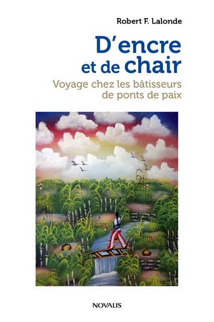 D'encre et de chair - Robert F. Lalonde - Éditions Novalis