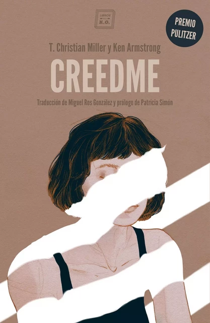 Creedme - T. Christian Miller, Ken Armstrong - Libros del K.O.