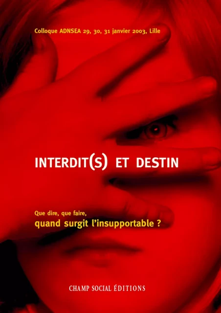 Interdit(s) et destin - Association Adnsea - Champ social Editions