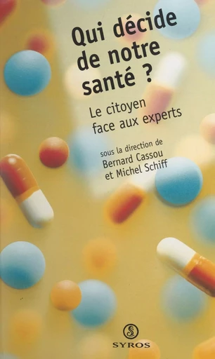 Qui décide de notre santé ? -  Collectif - (Syros) réédition numérique FeniXX