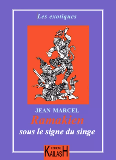 Ramakien – Sous le signe du singe - Jean Marcel - Éditions Kailash