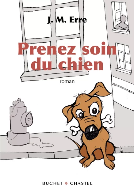 Prenez soin du chien - J. M. Erre - Libella