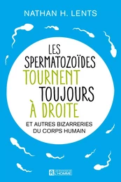 Les spermatozoïdes tournent toujours à droite