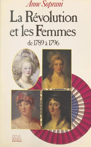 La Révolution et les femmes - Anne Soprani - Plon (réédition numérique FeniXX)