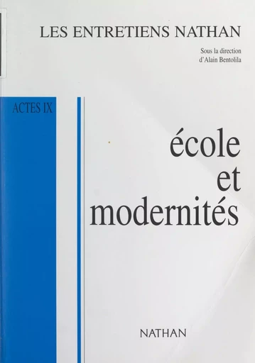 École et modernités -  Collectif, Jean d'Ormesson, Marek Halter - (Nathan) réédition numérique FeniXX