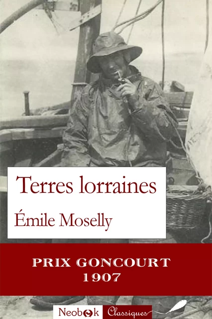 Terres lorraines - Émile Moselly - NeoBook