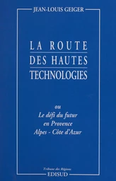 La route des hautes technologies