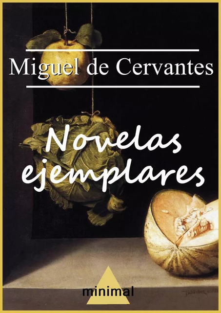 Novelas ejemplares - Miguel de Cervantès - Editorial Minimal