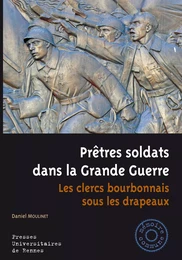 Prêtres soldats dans la Grande Guerre